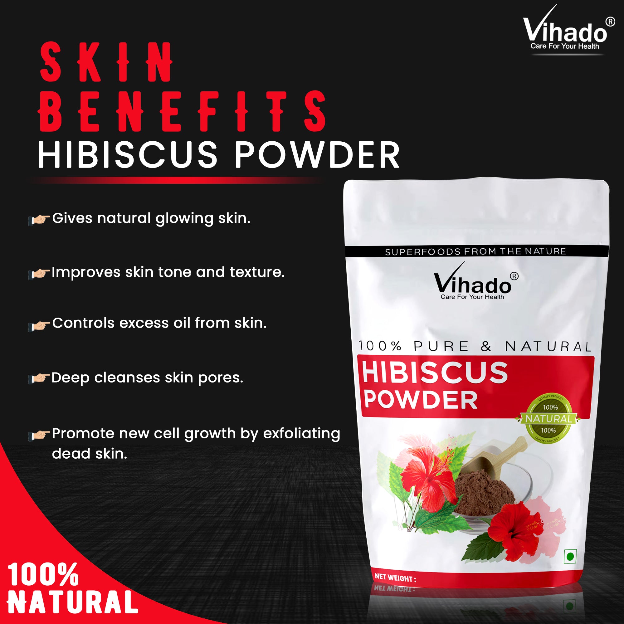 Vihado Hibiscus Powder For Hair and Skin Care (100G-1KG)