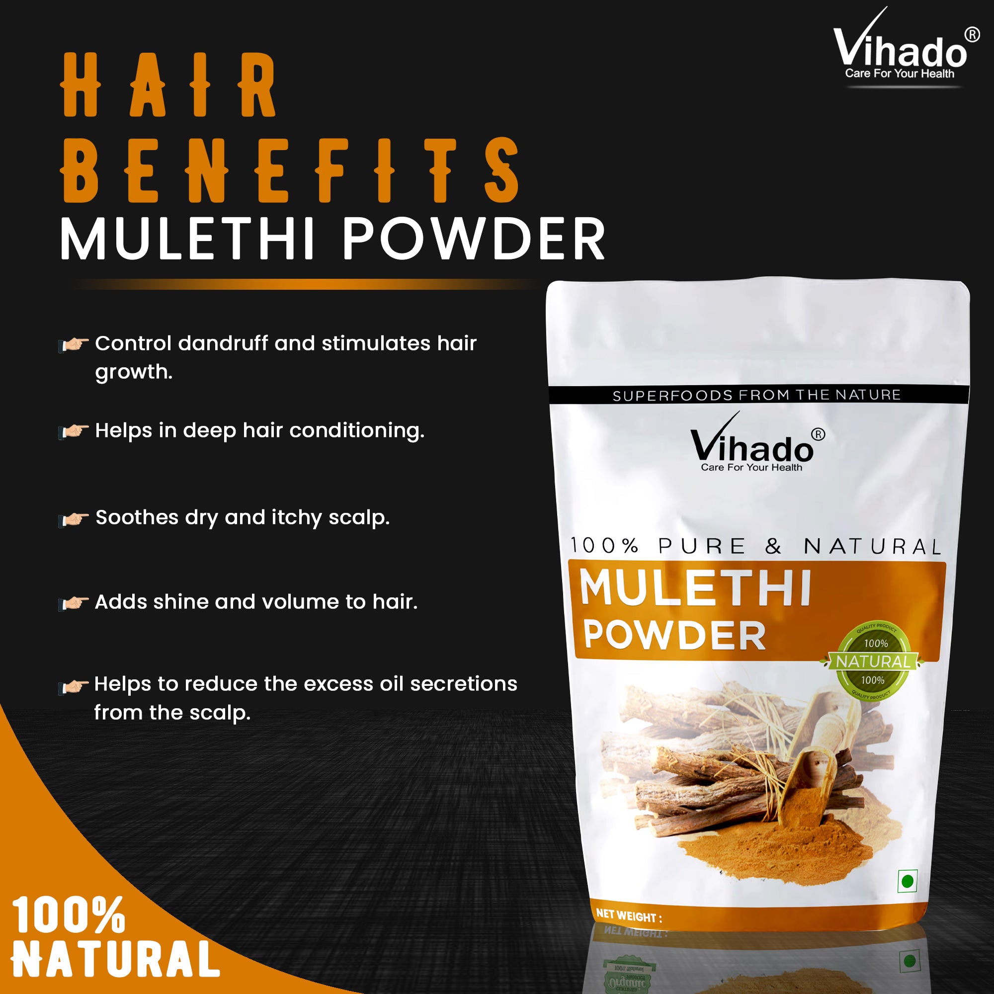 Vihado Mulethi Powder For Body, Face, Hair and Skin Whitening (100G-1KG)