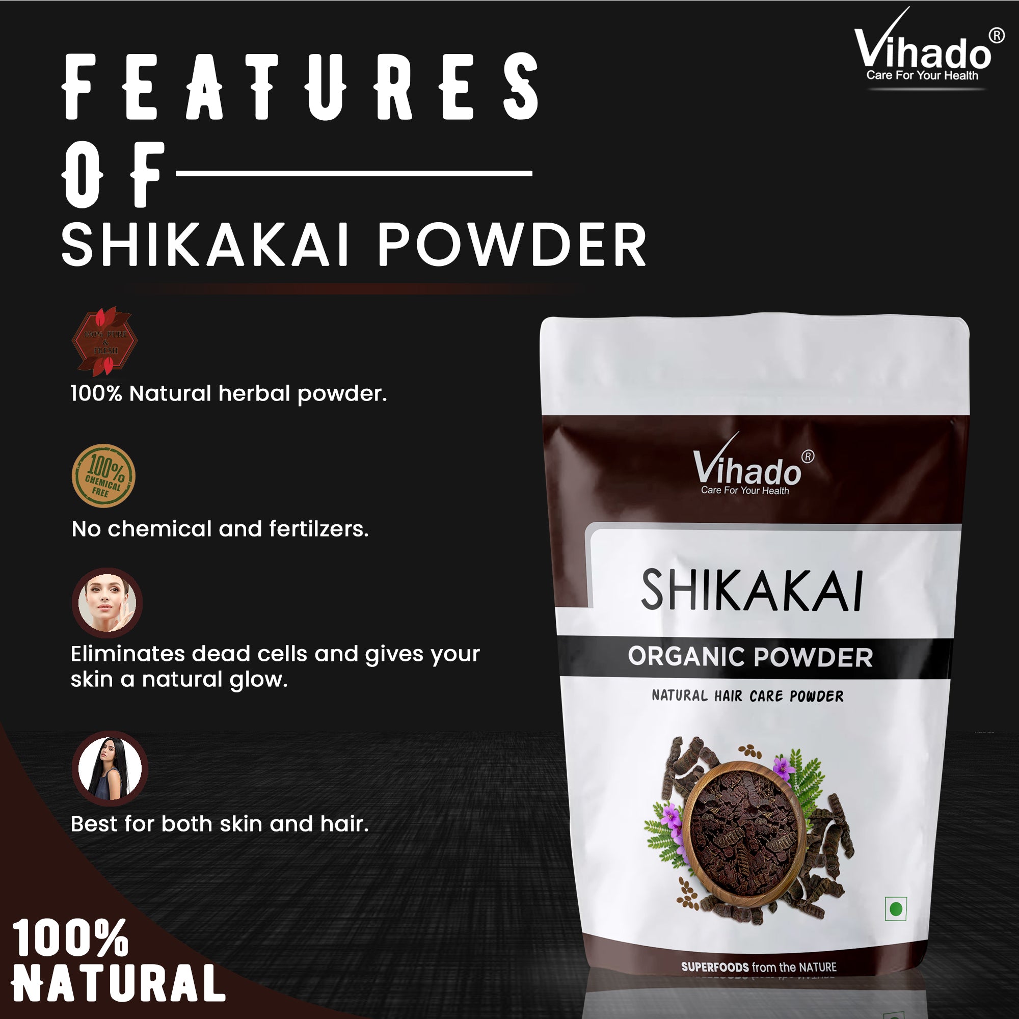 Vihado Shikakai Powder For Hair Care (100G-1KG)