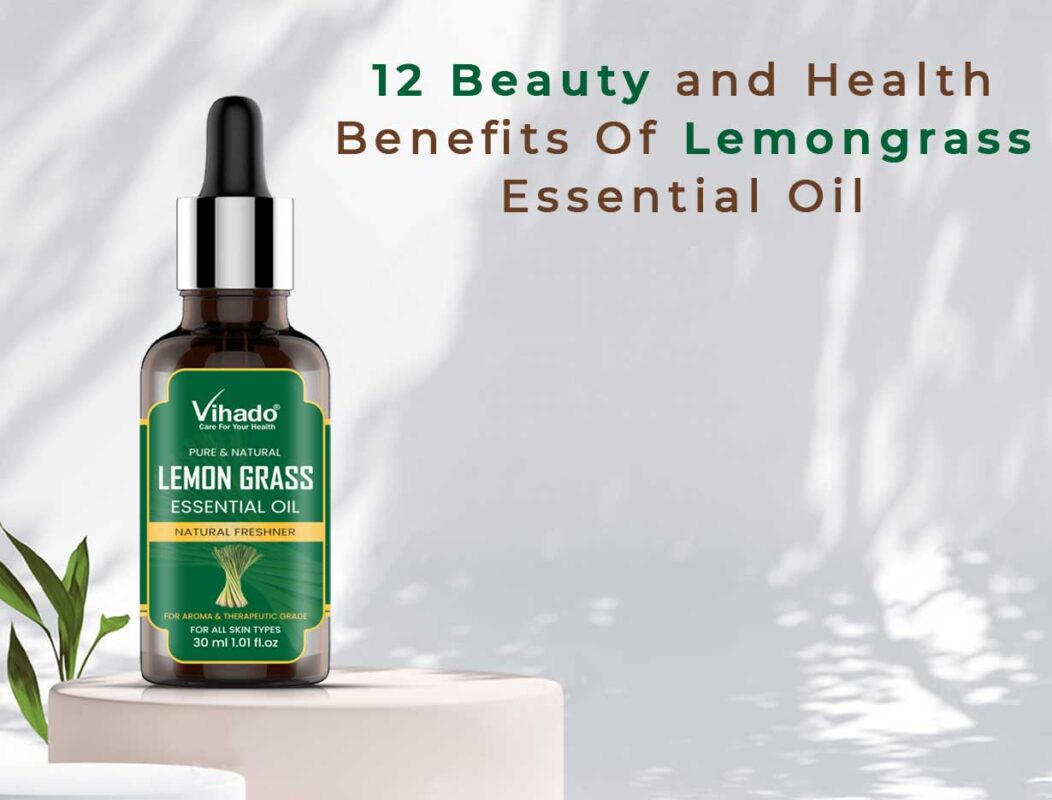 Benefits Of Lemongrass Essential Oil