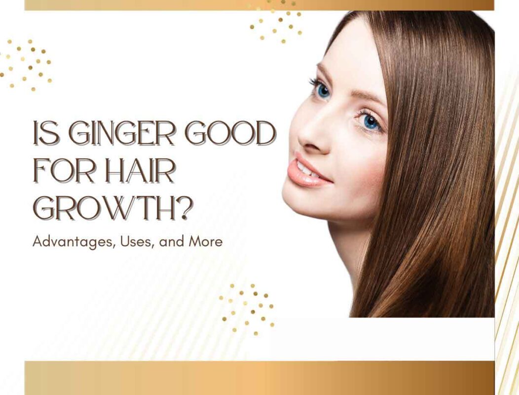 ginger oil for hair growth