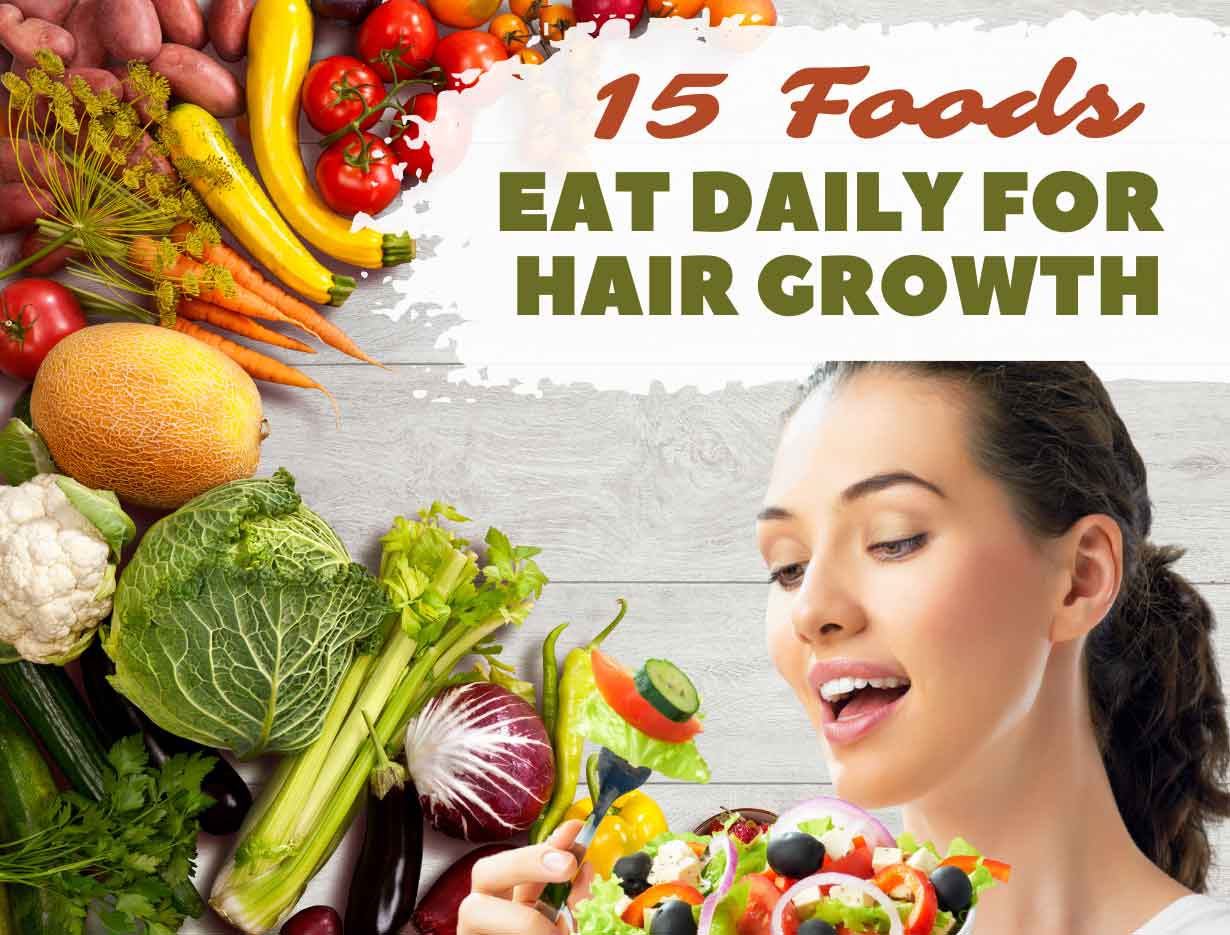 15 Foods you Should Eat Daily for Hair Growth Faster