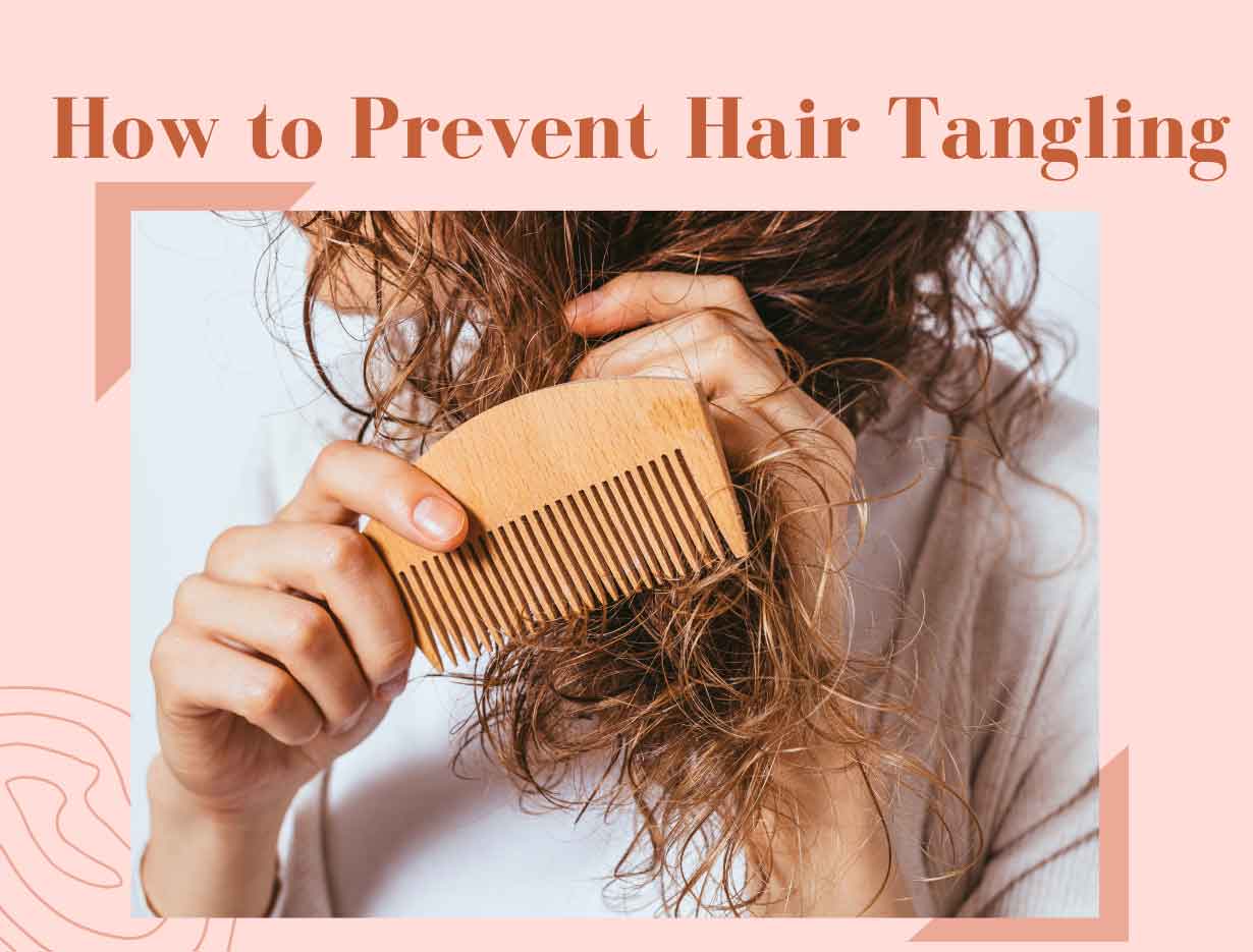 How to Prevent Hair from Tangling 
