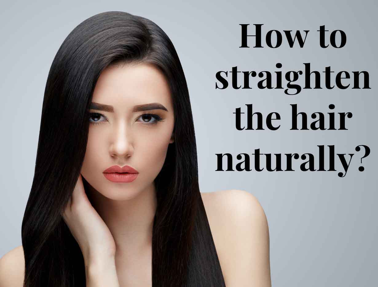 How To Straighten The Hair Naturally 8190