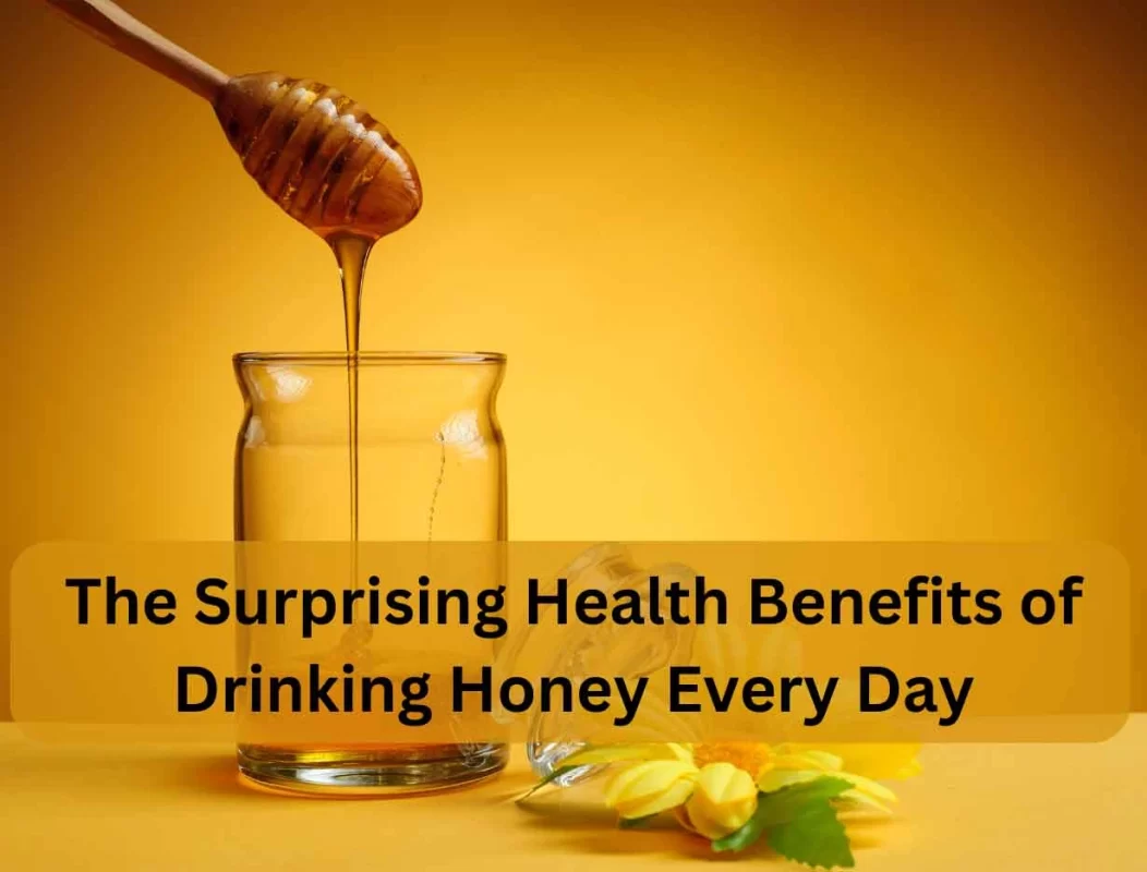 Benefits Of Drinking Honey