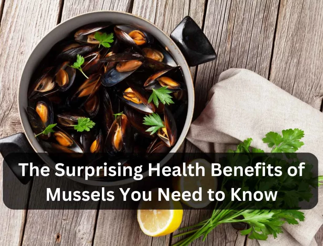 Benefits Of Mussels