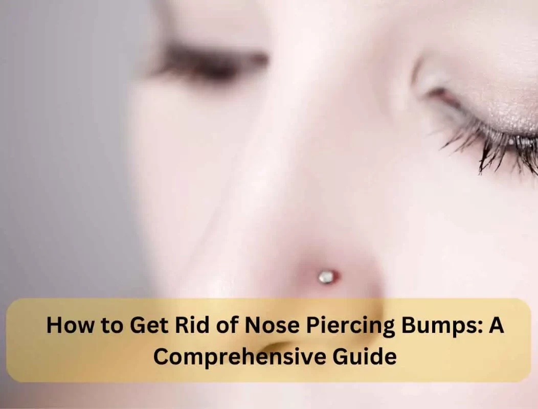 Nose Piercing Bumps