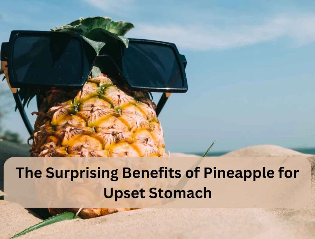 Pineapple For Upset Stomach | saqib.co.in
